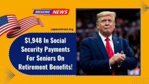 $1,948 In Social Security Payments For Seniors On Retirement Benefits!