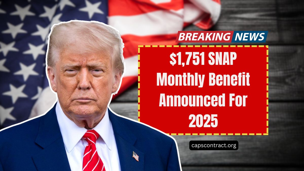$1,751 SNAP Monthly Benefit Announced For 2025 – USDA Raises Food Assistance Limits