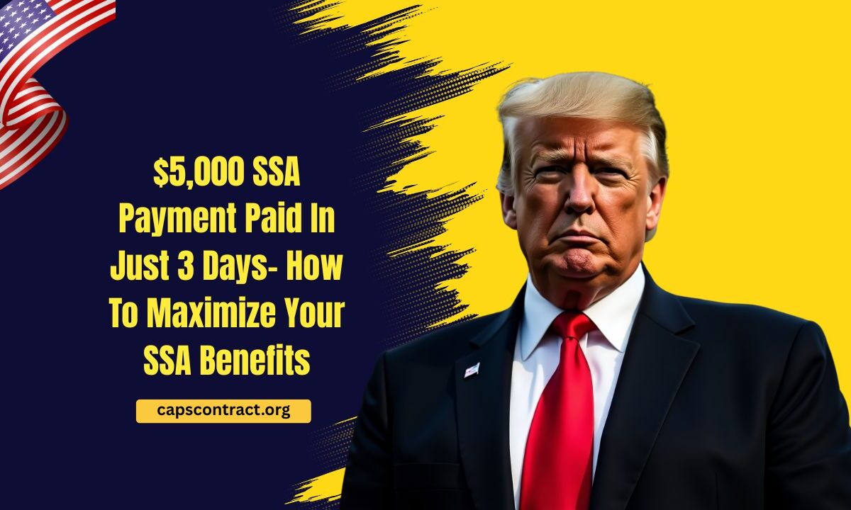 $5,000 SSA Payment Paid In Just 3 Days- How To Maximize Your SSA Benefits