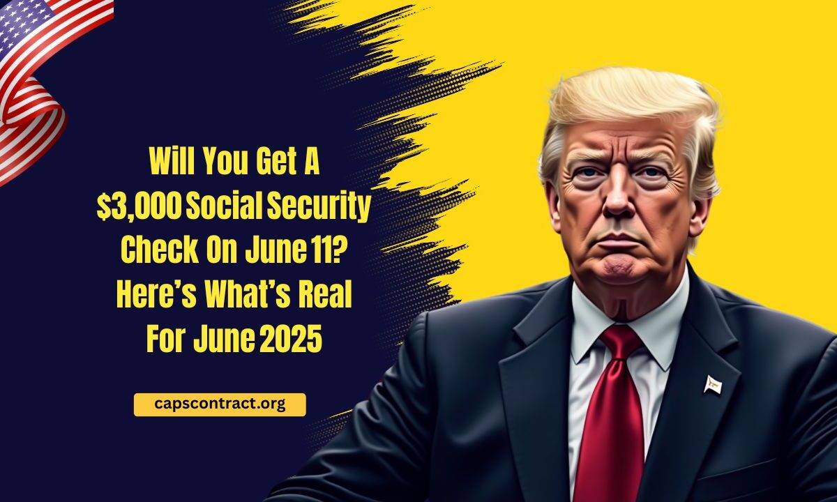 Will You Get A $3,000 Social Security Check On June 11? Here’s What’s Real For June 2025