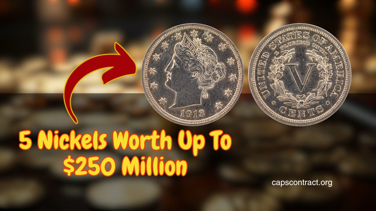 Top 5 Nickels Worth Up To $250 Million - Rare Coins You Won’t Believe!